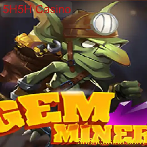 Explorando o Fascinante Mundo do GemMiner no 5H5H Casino