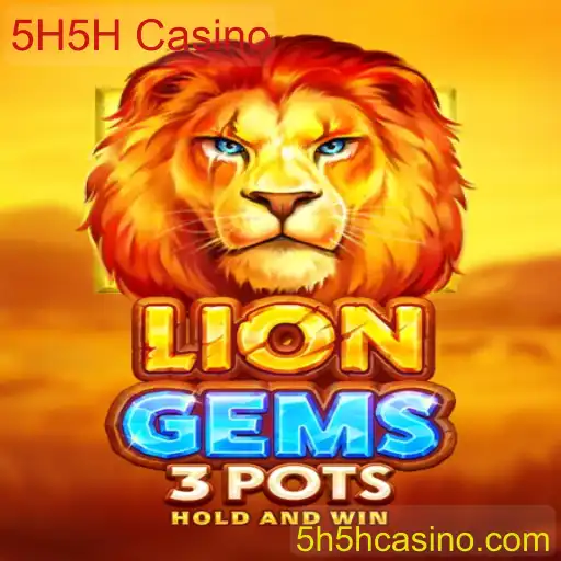 Descubra o Mundo Emocionante de LionGems3pots no 5H5H Casino