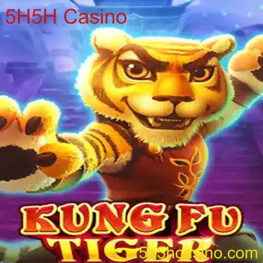 Explorando o Jogo KungFuTiger no 5H5H Casino